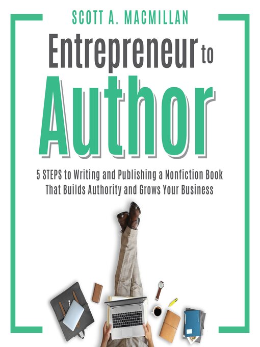 Title details for Entrepreneur to Author by Scott A. MacMillan - Wait list